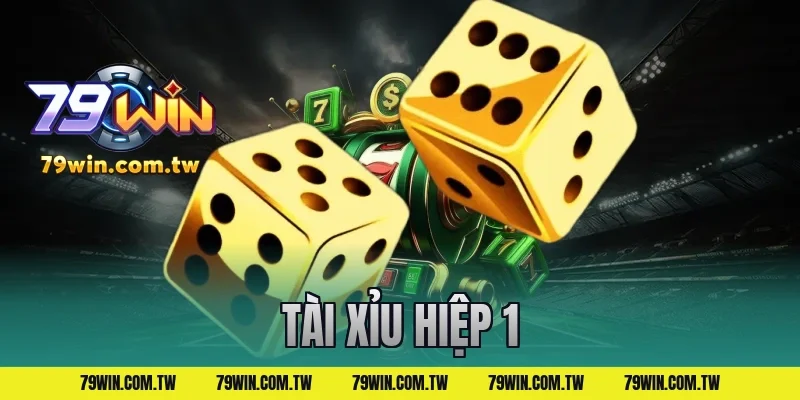 tài xỉu hiệp 1